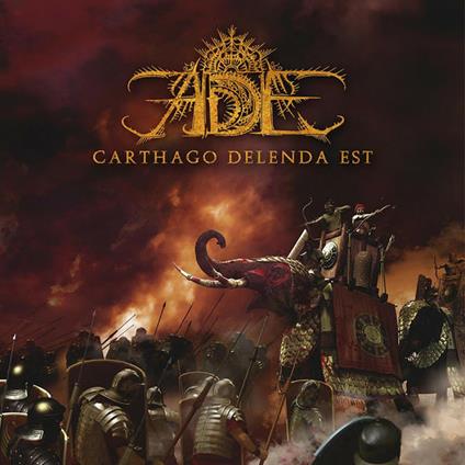 Carthago Delenda Est - CD Audio di Ade