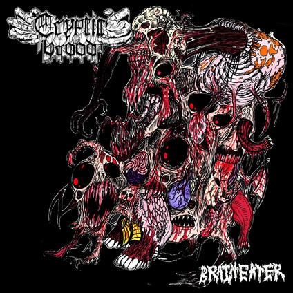 Brain Eater - CD Audio di Cryptic Blood