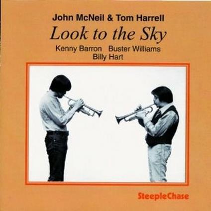 Look to the Sky - CD Audio di Tom Harrell,John McNeil