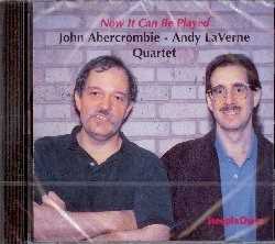 CD Now it Can be Played John Abercrombie Andy LaVerne