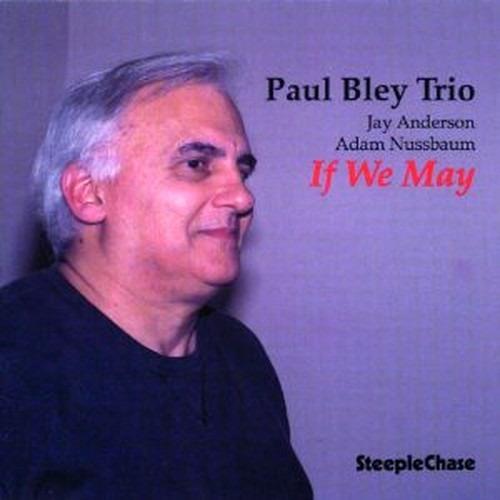 If We May - CD Audio di Paul Bley