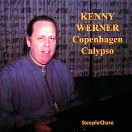 Copenhagen Calypso - CD Audio di Kenny Werner
