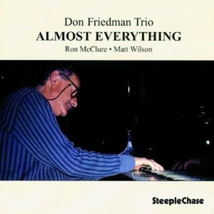 Almost Everything - CD Audio di Don Friedman