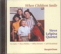 When Children Smile - CD Audio di Steve LaSpina