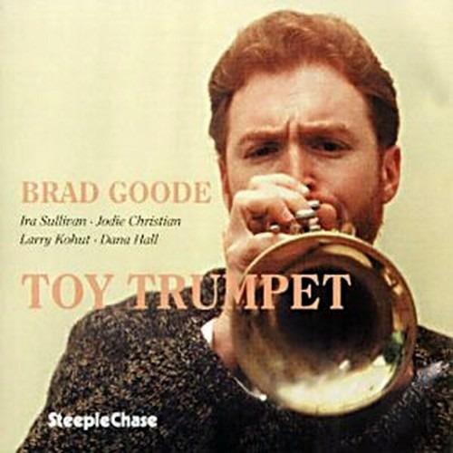 Troy Trumpet - CD Audio di Brad Goode