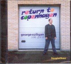 Return to Copenhagen. Solo Piano - CD Audio di George Colligan