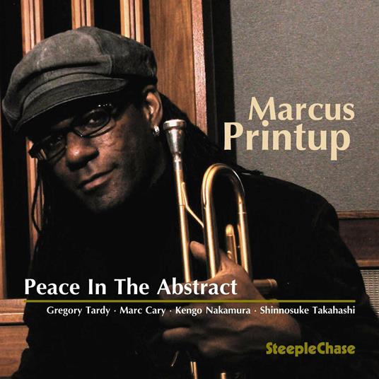Peace in the Abstract - CD Audio di Marcus Printup