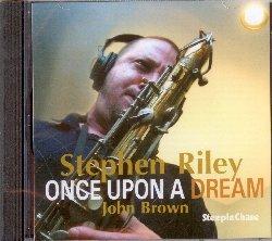 Once Upon a Dream - CD Audio di Stephen Riley