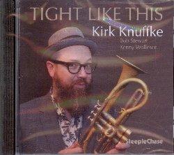 Tight Like This - CD Audio di Kirk Knuffke