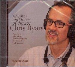 Rhythm And Blues Of The 20s - CD Audio di Chris Byars