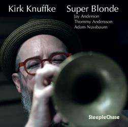 Super Blonde - Vinile LP di Kirk Knuffke