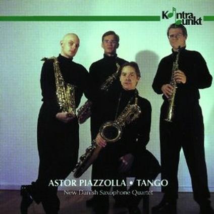 Astor Piazzolla. Tango - CD Audio di New Danish Saxophone Quartet