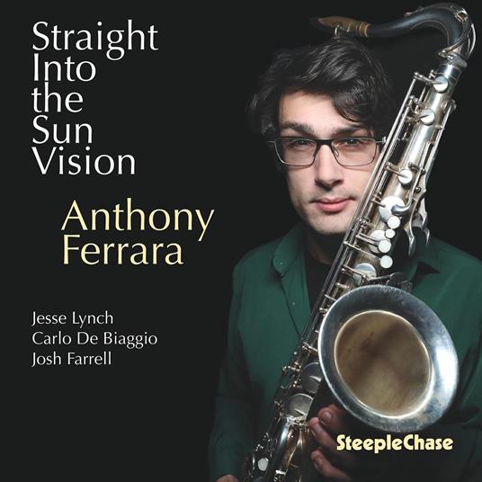 Straight Into The Sun Vision - CD Audio di Anthony Ferrara