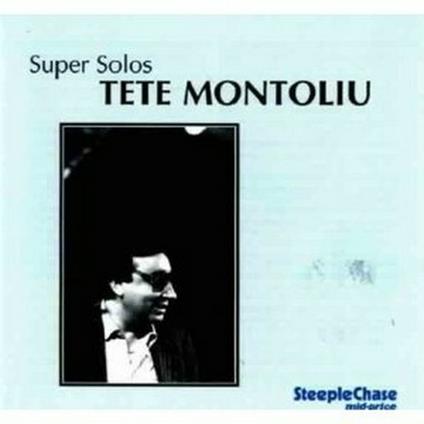 Super Solos - CD Audio di Tete Montoliu