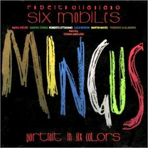 Mingus. Portrait in Six Colors - CD Audio di Roberto Ottaviano