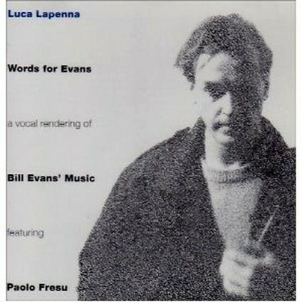 Words for Evans - CD Audio di Luca Lapenna
