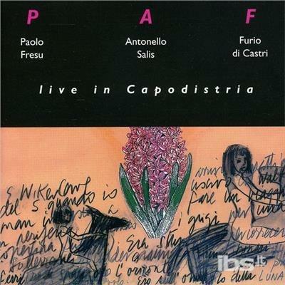 Live in Capodistria - CD Audio di Paolo Fresu,Furio Di Castri,Antonello Salis