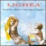 Lighea - CD Audio di Mario Raja,Marvi La Spina,Bruno Tommaso