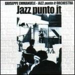 Jazz punto it - CD Audio di Giuseppe Emmanuele