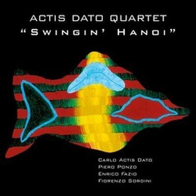 Swingin' Hanoi - CD Audio di Carlo Actis Dato
