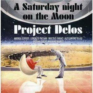 A Saturday Night on the Moon - CD Audio di Project Delos