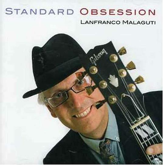 Standard Obsession - CD Audio di Lanfranco Malaguti