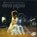 Danza pagana - CD Audio di Claudio Cojaniz,Massimo Barbiero