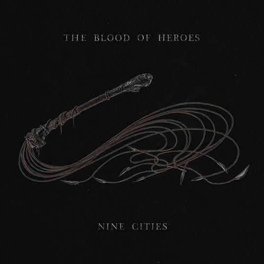 Nine Cities - Vinile LP di Blood of Heroes