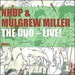 Duo Live! - CD Audio di Niels-Henning Orsted Pedersen,Mulgrew Miller