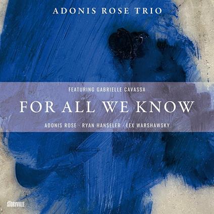 For All We Know - CD Audio di Adonis Rose