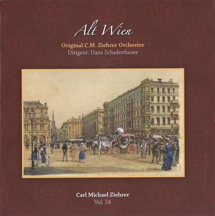 Carl Michael Ziehrer - Alt Wien - CD Audio