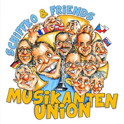 Schiffko & Friends - Musikantenunion - CD Audio