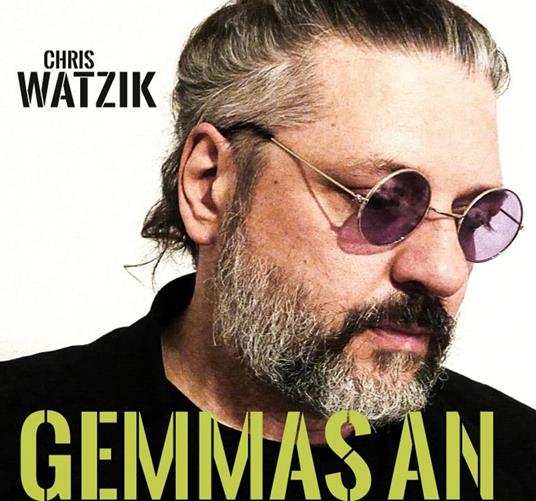 Chris Watzik - Gemmas An - CD Audio