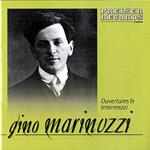 Marinuzzi: Ouvertures/Intermezzi