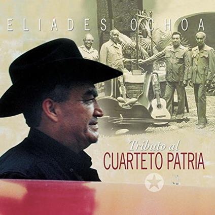 Eliades Ochoa - Y El Cuarteto Patria - CD Audio di Eliades Ochoa