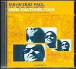 Umm Kalthum 7000 - CD Audio di Mahmoud Fadl
