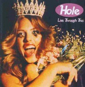 Live Through This - CD Audio di Hole