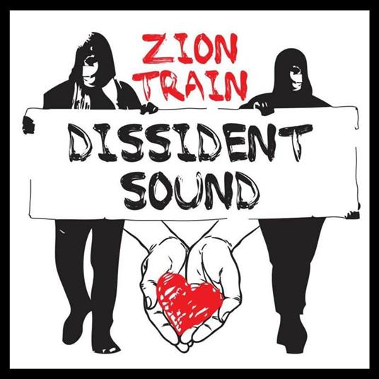 Dissident Sound - Vinile LP di Zion Train