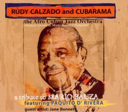 A Tribute to Mario Bauza - CD Audio di Rudy Calzado
