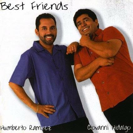 Best Friends - CD Audio di Giovanni Hidalgo