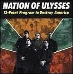 13 Point Program to Destroy America - Vinile LP di Nation of Ulysses