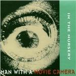 Man with a Movie Camera - CD Audio di In the Nursery