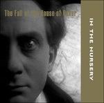 The Fall of the House of Usher - CD Audio di In the Nursery