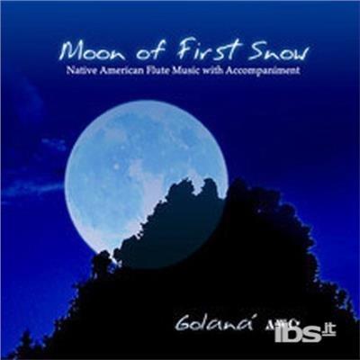 Moon Of First Snow - CD Audio di Golaná