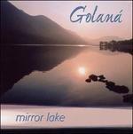 Mirror Lake - CD Audio di Golaná