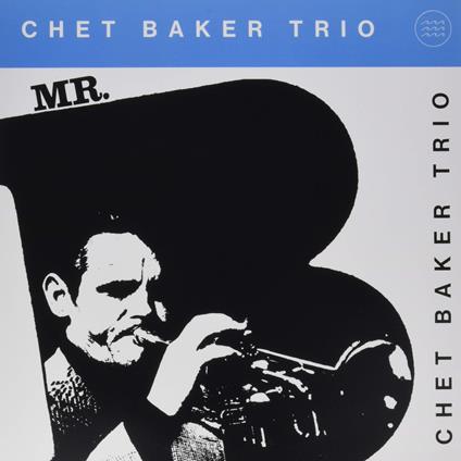 Mr. B. - Vinile LP di Chet Baker