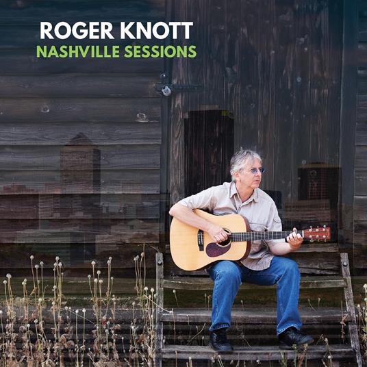 Nashville Sessions - CD Audio di Roger Knott