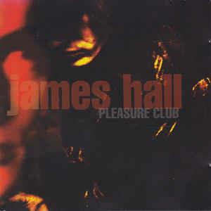 Pleasure Club - CD Audio di James Hall