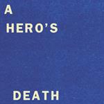 A Hero's Death - I Don't Belong (45 giri)