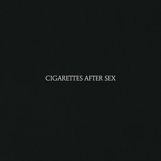 Cigarettes After Sex - CD Audio di Cigarettes After Sex